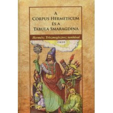 A Corpus Hermeticum és A Tabula Smaragdina - Hermész Triszmegisztosz tanításai    9.95 + 1.95 Royal Mail